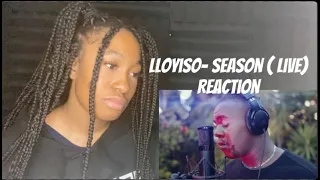 This is Very Touching 🥺|American Reacts to Lloyiso - Seasons (Live)