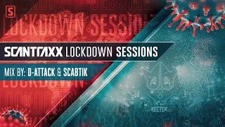Scantraxx Lockdown Sessions with D-Attack & Scabtik
