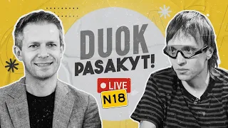 N-18 | DUOK PASAKYT | Andrius Tapinas x Oleg Šurajev || Laisvės TV