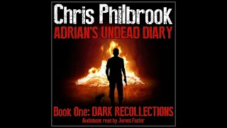 Dark Recollections Adrian's Undead Diary Book 1, Part 1