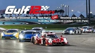 8th Gulf 12 Hours: Part 2 Full Race