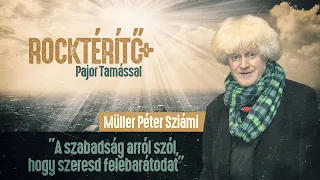 A szabadság arról szól, hogy szeresd felebarátodat – Müller Péter Sziámi | Rocktérítő, 2023.03.31.