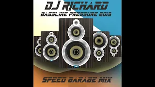 DJ Richard - Bassline Pressure 2019 - 2 Hours of Upfront Speed Garage & Bass in the Mix