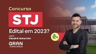 Concurso STJ | Comissão formada, saiba mais com Vandré Amorim!