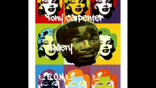 Tony Carpenter - Gallery