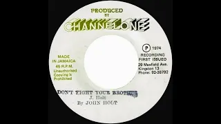 John Holt - Don't Fight Your Brother