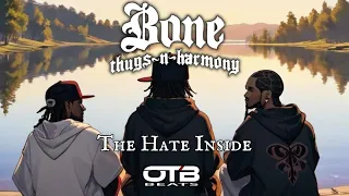 Bone Thugs N Harmony - The Hate Inside (OTBMIX)