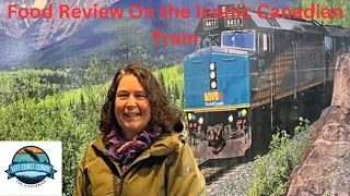 Flavour Train-A Food Review on the Iconic Via Rail CanadianTrain, East To West-West to East