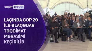Laçında COP29 ilə əlaqədar təqdimat mərasimi keçirilib
