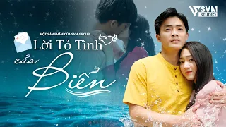 Lời Tỏ Tình Của Biển - Phim Bộ Hay Nhất Lan Anh và Vi Nam SVM Studio