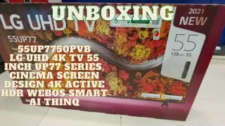 55UP7750PVBLG UHD 4K TV 55 Inch UP77 Series, 4K Active HDR WebOS Smart AI ThinQ Unboxing
