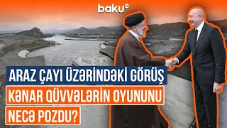Rəisinin ölümü Azərbaycanla İran arasındakı son razılaşmalara necə təsir edəcək?