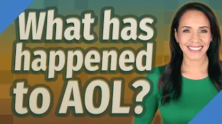 What has happened to AOL?