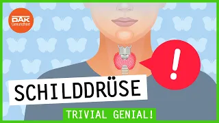 Die Schilddrüse und ihre Funktionen | Trivial Genial | DAK-Gesundheit