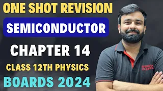 One Shot Revision Semiconductor Chapter 14 Class 12th Physics | Full Chapter in 1 video