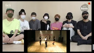 BTS REACTION TO BLACKPINK  AS IF IT'S YOUR LAST {DANCE PRACTICE}