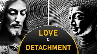 Christ & Buddha - Love or Detachment?