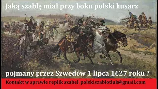 Szabla towarzysza husarskiego pojmanego przez Szwedów 1 lipca 1627