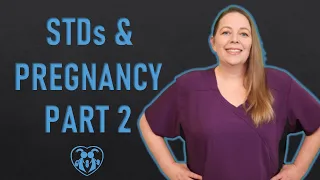 STDs and Pregnancy - Part Two - Human Immunodeficiency Virus (HIV) and Human Papillomavirus