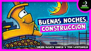 Buenas Noches Construcción | Cuentos Para Dormir En Español Asombrosos Infantiles