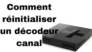 comment réinitialiser un décodeur canal+