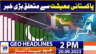 Geo Headlines 2 PM | Big news related to Pakistani economy | 20th September