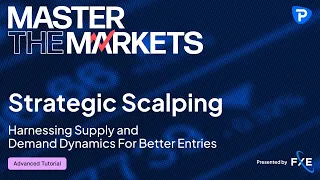 Strategic Scalping: Harnessing Supply and Demand Dynamics For Better Entries
