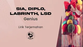 Sia, Diplo, Labrinth, LSD - Genius (Lirik Lagu Terjemahan)