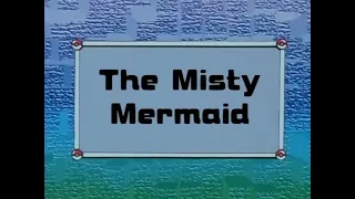 Pokemon Episode 61 (S01E61) The Misty Mermaid! in Minutes