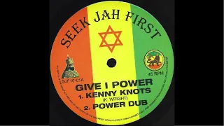 Kenny Knots - Give I Power/ Dub & Melodica Cut