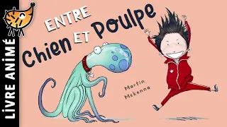 Entre Chien et Poulpe 🐙 Histoires & Contes pour enfant | Un livre drôle et une belle leçon de vie