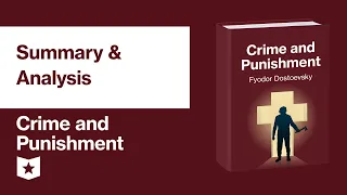 Crime and Punishment by Fyodor Dostoevsky | Summary & Analysis