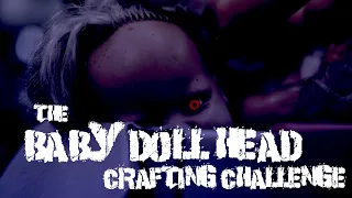 The Baby Doll Head Crafting Challenge - with @Nat1videos​ and @ScatteredTerrain