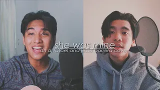 SHE WAS MINE by Aj Rafael and Jesse Barrera acoustic cover