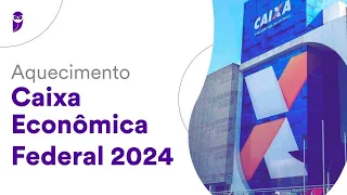 Aquecimento Caixa Econômica Federal 2024: Raciocínio Lógico - Prof. Jhoni Zini