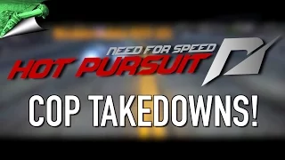 Cop Takedowns! - NFS: Hot Pursuit