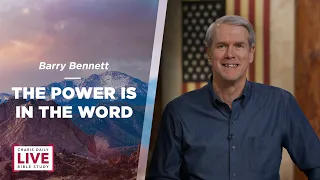 The Power Is in the Word - Barry Bennett - CDLBS for June 21, 2022