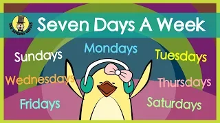 Seven Days a Week | Days of the Week Song | The Singing Walrus