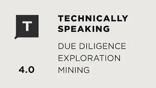 Ask a Mining Expert: Due Diligence, Mineral Exploration, and Mining