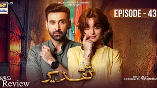 Taqdeer episode 43 | ARY digital drama | 21 December 2022 #aleezyshah #drama