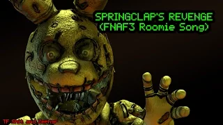 [FNAF SFM GARBAGE] SpringClap's Revenge (FNAF3 Roomie Song) (Collab with MrZephyr)