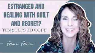 How To Cope With Adult Child Estrangement: Guilt And Regret