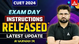 CUET 2024 Exam Day Instructions Released😱📃| NTA CUET Latest Update ✅