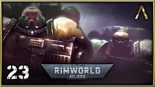 Rimworld 40k - The Dark Crusade #23 | Enemy Turns My Game Engine Against Me