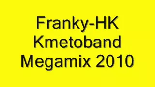 Franky-HK Kmetoband Megamix2010.wmv