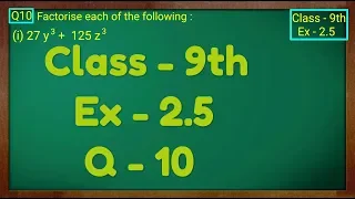 Class - 9th, Ex - 2.5, Q 10 (POLYNOMIALS) Maths NCERT CBSE