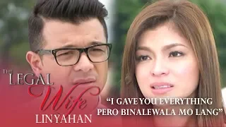 'I gave you everything pero binalewala mo lang' | The Legal Wife Linyahan (Finale Episode)