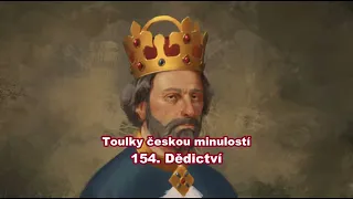 Toulky českou minulostí 154  Dědictví