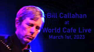 Bill Callahan at World Café Live (live concert)
