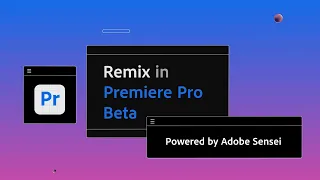 Rearrange Music Automatically with Remix – Now in Premiere Pro Beta | Adobe Video